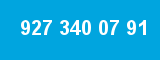 927 340 07 91